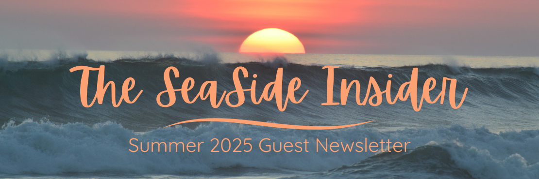 Seaside Insider Guest Newsletter