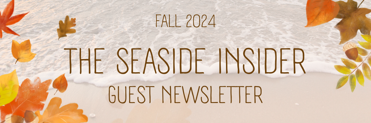 Seaside Insider Guest Newsletter